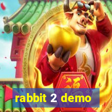 rabbit 2 demo